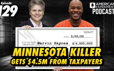 Minnesota KILLER Gets $4.5M From TAXPAYERS
